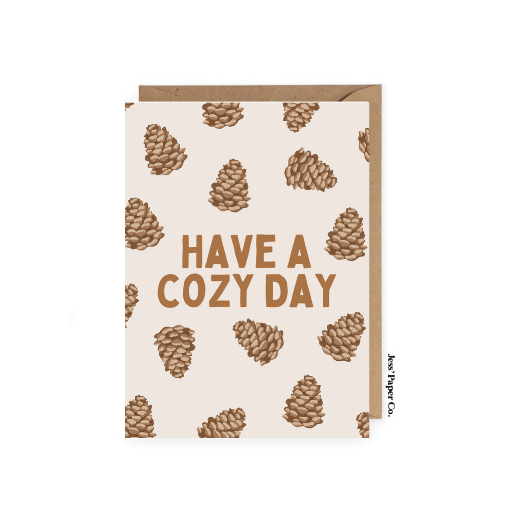 Have a Cozy Day Pinecone Card