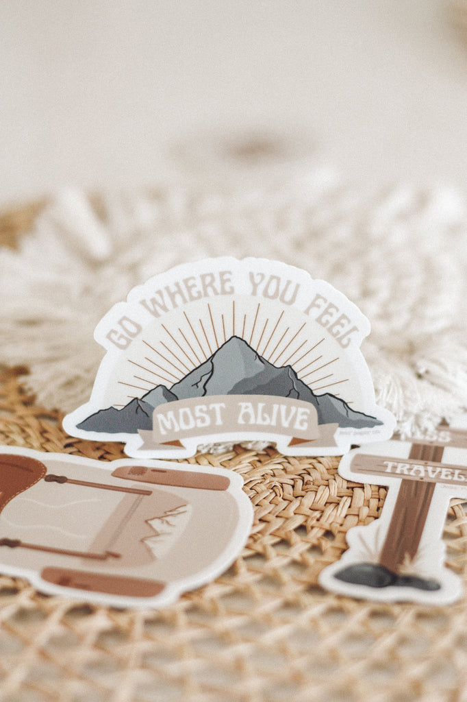 Go Where You Feel Most Alive Mountain Sticker