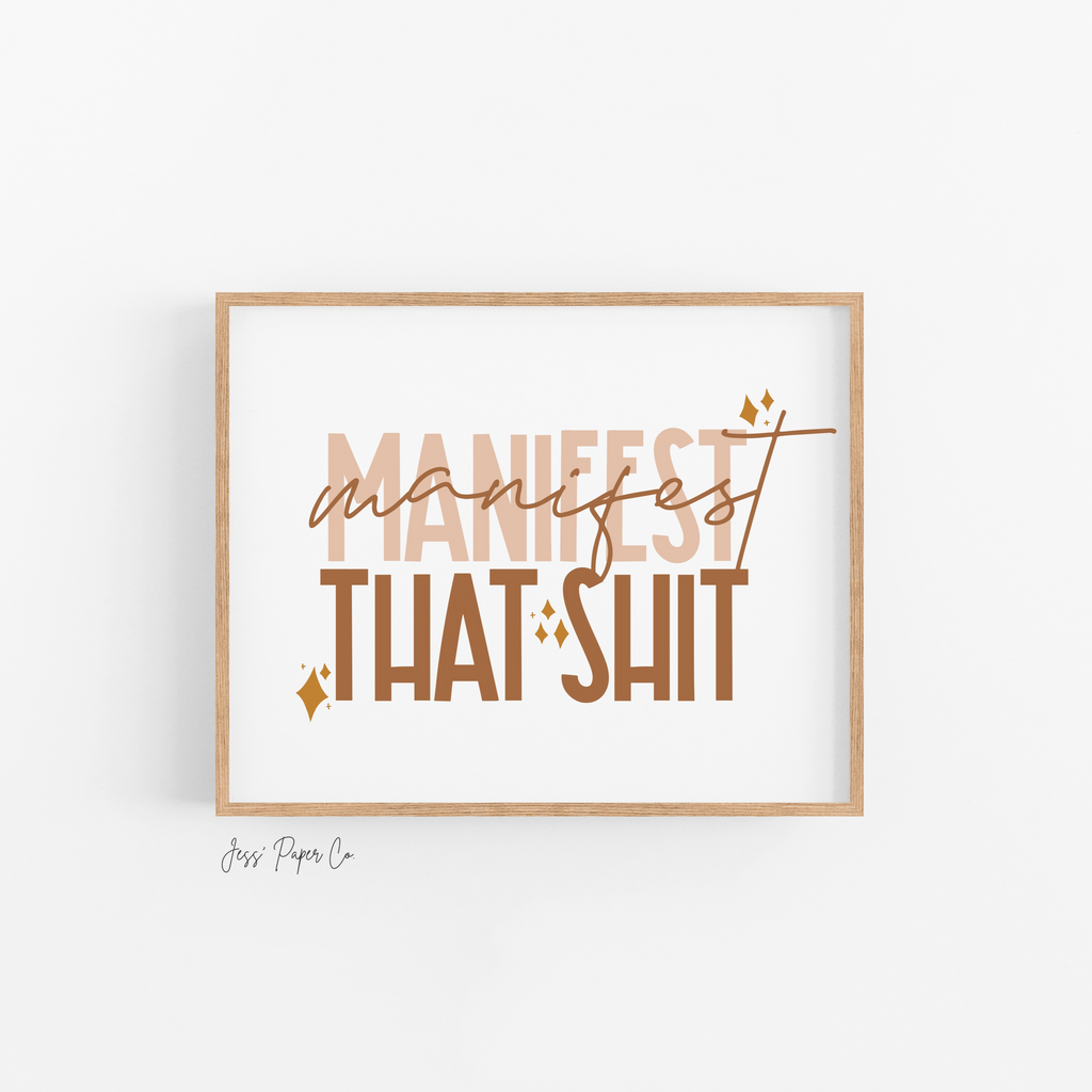 Manifest that Sh*t Print